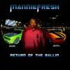 Mannie Fresh - Return of the Ballin